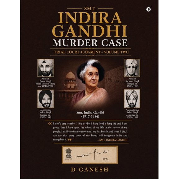 SMT. Indira Gandhi Murder Case: Trial Court Judgment Volume Two, (Paperback)