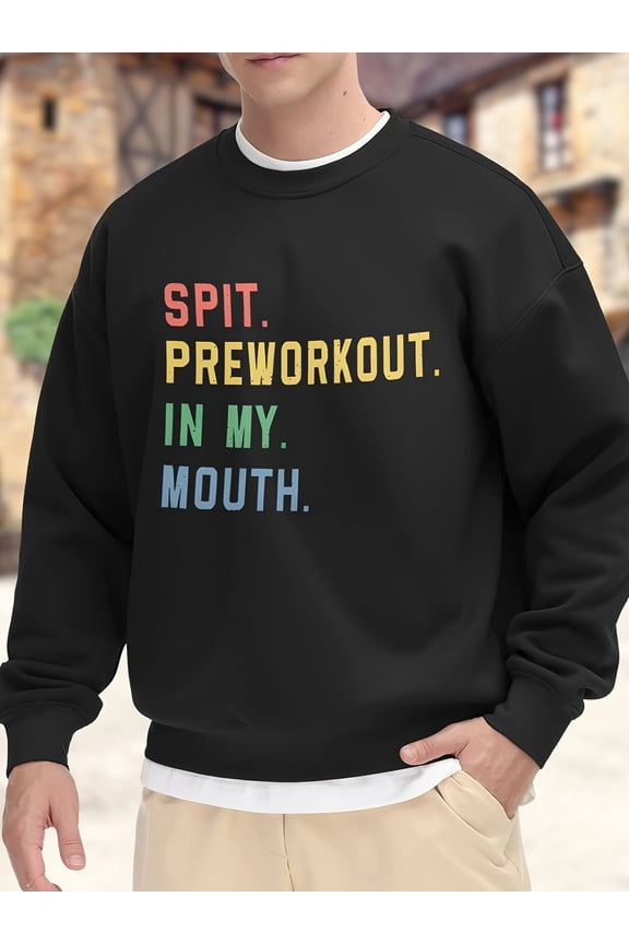 Men's Sports Hoodie, 3D Printed Pasual Poodie Spit Preworkout In My Mouth