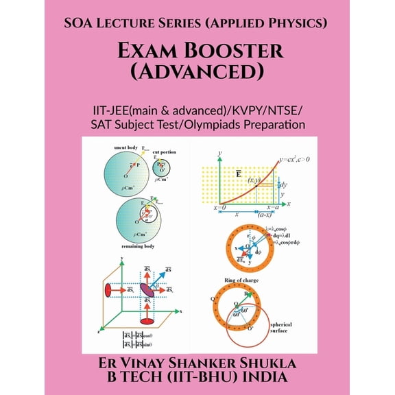 SOA Lecture Series (Applied Physics) Exam Booster (Advanced): IIT-JEE(main & advanced)/KVPY/NTSE/SAT Subject Test/ O, (Paperback)