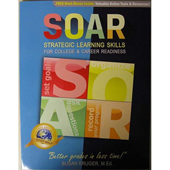 Pre-Owned SOAR Strategic Learning Skills for College & Career Readiness (Paperback) 0977428052 9780977428052