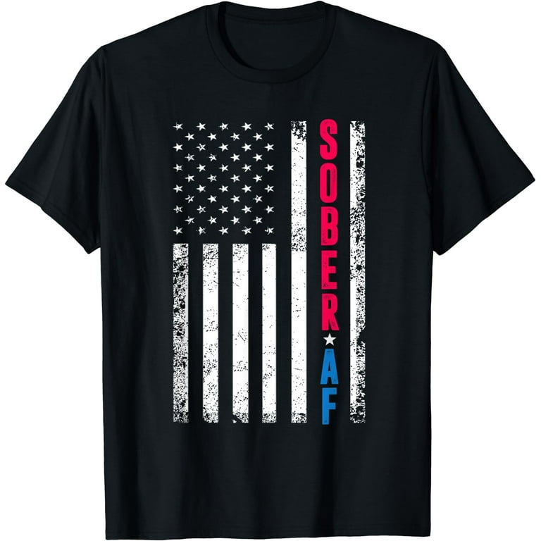 Funny Sober Af T-Shirt Support Sobriety Cause Gift Funny Sober Af T-Shirt Support Sobriety Cause Gift