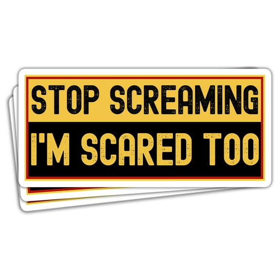 SODAVA (3Pcs) Stop Screaming I'm Scared Too Sticker Funny Quotes Stickers Gift Decoration Laptop Car Window Graphic Bumper Sticker 3"x4"