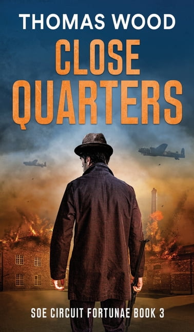 SOE Circuit Fortunae Close Quarters, Book 3, (Hardcover)
