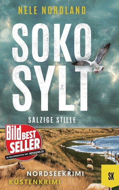 Sylt Krimi SOKO SYLT - Salzige Stille: Nordseekrimi KÃ¼stenkrimi (Berger & Claasen ermitteln 7), Book 7, (Paperback)