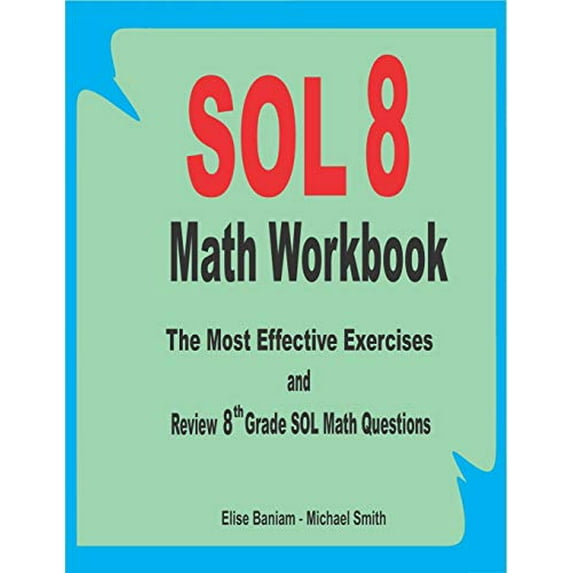 Pre-Owned SOL 8 Math Workbook: The Most Effective Exercises and Review 8th Grade SOL Math Questions Paperback