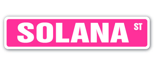 SOLANA Street Sign Childrens Name Room Sign | Indoor/Outdoor | 18