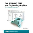 thumbnail image 1 of Pre-Owned SOLIDWORKS 2018 and Engineering Graphics: An Integrated Approach, 1 of 1