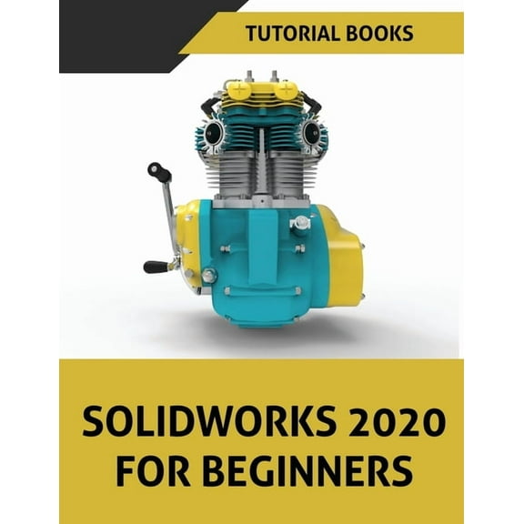 SOLIDWORKS 2020 For Beginners, (Paperback)