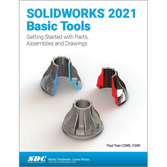 Pre-Owned SOLIDWORKS 2021 Basic Tools: Getting started with Parts, Assemblies and Drawings (Paperback) by Paul Tran