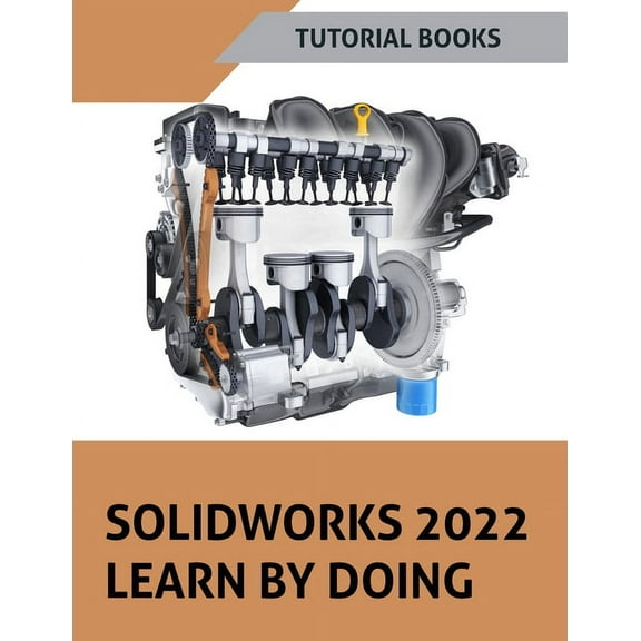 SOLIDWORKS 2022 Learn By Doing (COLORED), (Paperback)