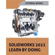 SOLIDWORKS 2022 Learn By Doing (COLORED), (Paperback)