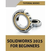 SOLIDWORKS 2025 للمبتدئين، غلاف ورقي ملون