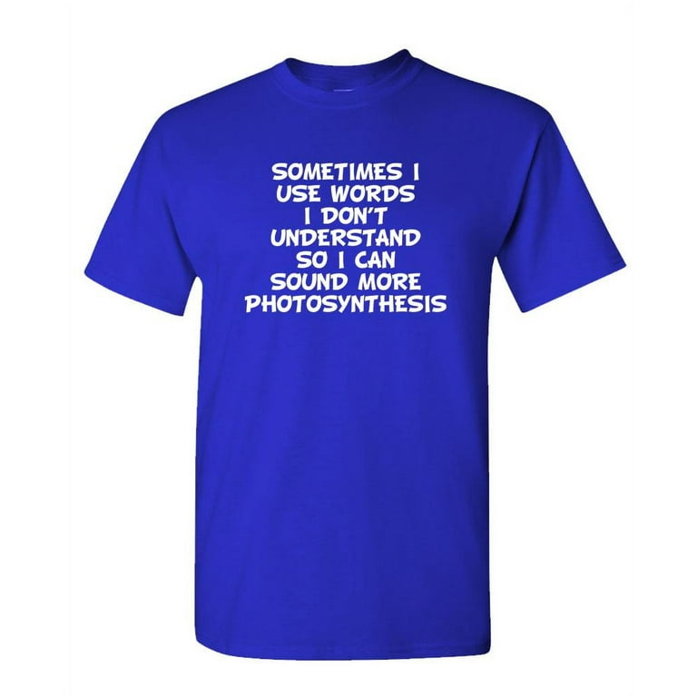 SOMETIMES I USE Big Words - Unisex Cotton T-Shirt Tee Shirt, Royal 