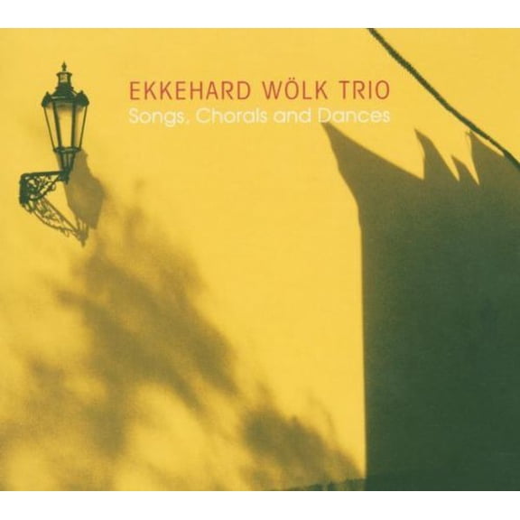 Songs, Chorals and Dance Ekkehard Woelk Trio (CD)