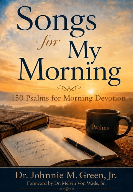 SONGS FOR MY MORNING-150 Psalms for Morning Devotion, (Hardcover)