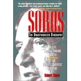 thumbnail image 1 of Pre-Owned Soros: The Unauthorized Biography, the Life, Times and Trading Secrets of the World's Greatest Investor (Paperback) 0786312475 9780786312474, 1 of 1
