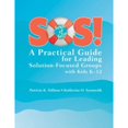 thumbnail image 1 of Pre-Owned SOS!: A Practical Guide for Leading Solution-Focused Groups with Kids K-12, 9781416402046, 1416402047, Paperback, K-12 edition, 1 of 1