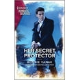 thumbnail image 1 of Pre-Owned Her Secret Protector (Mass Market Paperback) 1335593802 9781335593801, 1 of 1