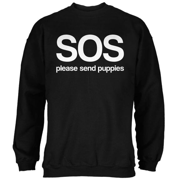 SOS Please Send Puppies Mens Sweatshirt Black 3X-LG