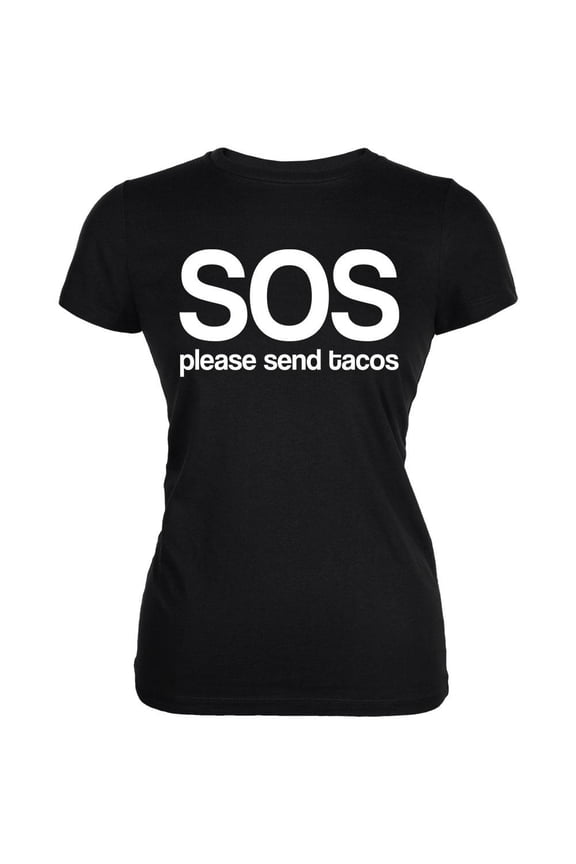 SOS Please Send Tacos Juniors Soft T Shirt Black LG