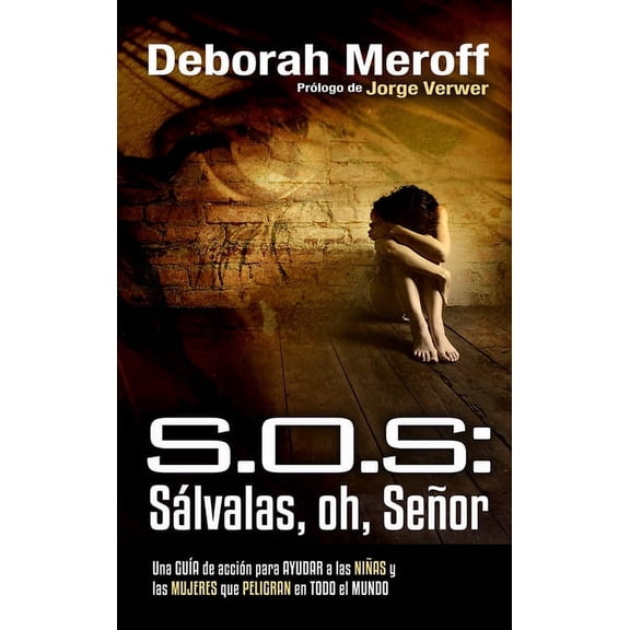 SOS: Slvalas, Oh, Seor // SOS: Save Our Sisters: An Action Guide (Other)