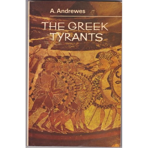 Pre-Owned The Greek Tyrants (Paperback) 0090295641 9780090295647