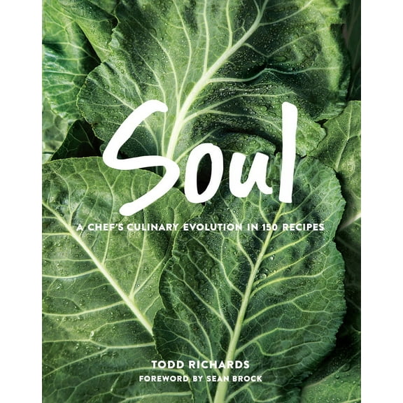 SOUL : A Chef's Culinary Evolution in 150 Recipes (Hardcover)