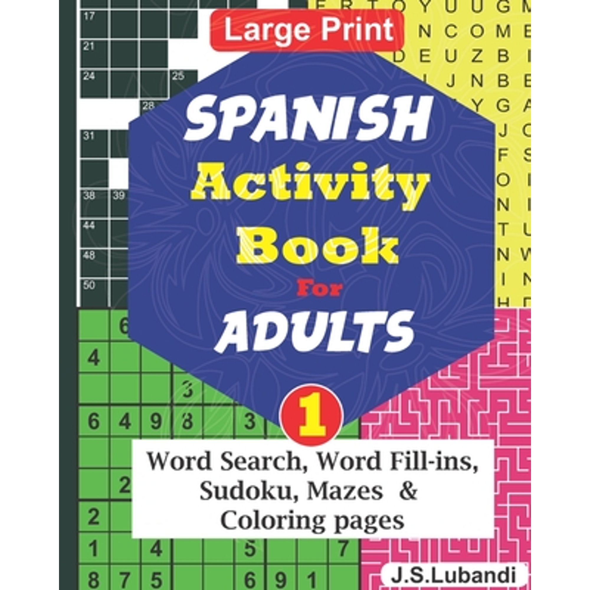 Pre-Owned SPANISH Activity Book for ADULTS; 1 (Paperback) by Jaja Books, J S Lubandi
