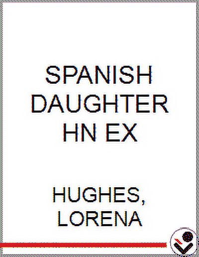 SPANISH DAUGHTER N EX