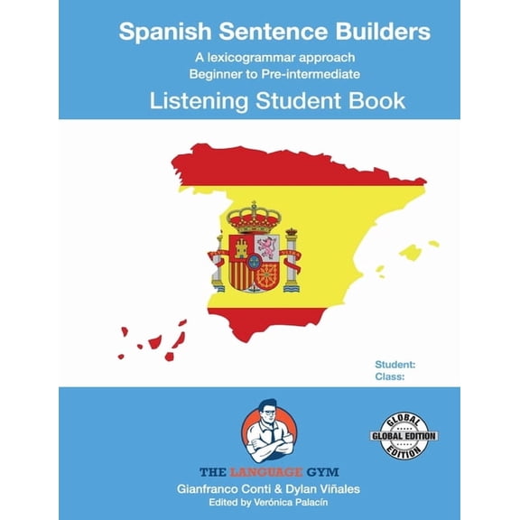 The Language Gym - Sentence Builder Book SPANISH SENTENCE BUILDERS - B to Pre - LISTENING - STUDENT: Spanish Sentence Builders, (Paperback)