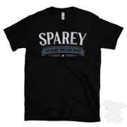 SPAREY THE NAME YOU CAN TRUST T-SHIRT mens & womens novelty family gift idea