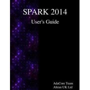 SPARK 2014 Users Guide, Paperback