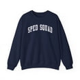thumbnail image 1 of SPED Squad Special Education Teacher Sweatshirt Gifts Crew Neck Shirt, 1 of 7