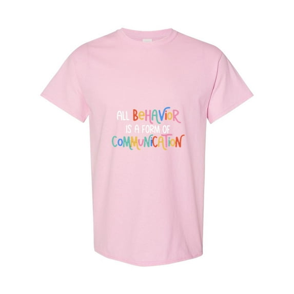 SPED Teacher Quote Behavior Is Communication Neurodiversity Unisex T-Shirt, up to size 5XL