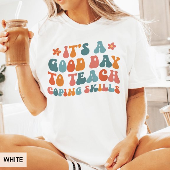 SPED Teacher Shirt Its a good day to teach coping skills Special Education Gift Teacher Ap