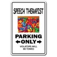 thumbnail image 1 of SPEECH THERAPIST Sign signs pathologist therapy impediment disorder talk | Indoor/Outdoor | 12" Tall, 1 of 4