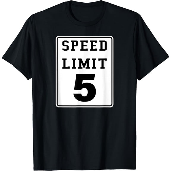 SPEED LIMIT 5 AGE BIRTHDAY ROAD SIGN KIDS T-Shirt