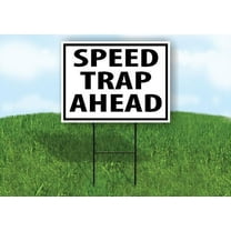 SPEED TRAP AHEAD BLACK 18 in x 24 in Yard Sign Road Sign with Stand, Double Sided
