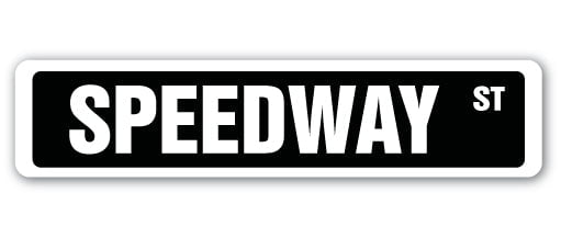 SPEEDWAY Street Sign race racer competition track tickets | Indoor ...