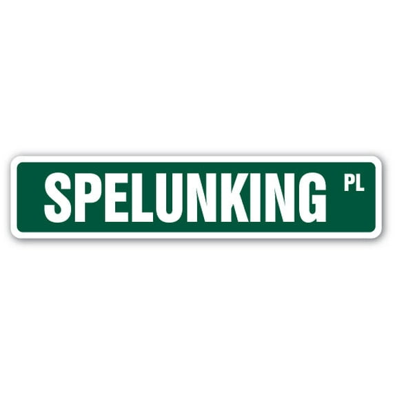SPELUNKING Street Sign exploring wild caves extreme sport | Indoor/Outdoor | 18" Wide