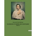 thumbnail image 1 of SPLENDEURS ET MISÃRES DES COURTISANES Tome 2: Les illusions perdues d'un jeune transition, (Paperback), 1 of 1