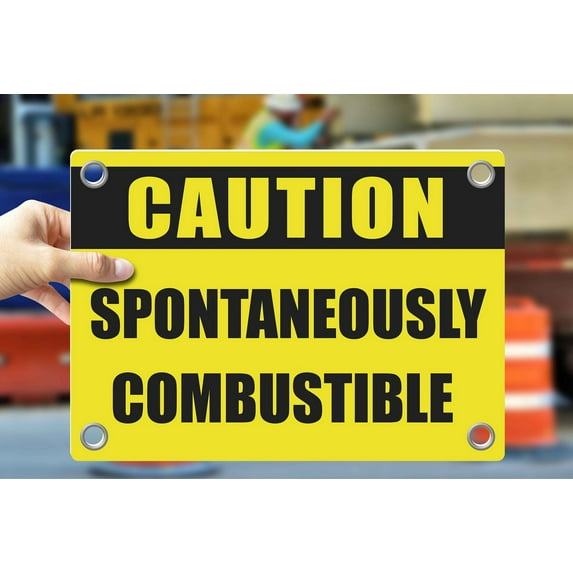 SPONTANEOUSLY COMBUSTIBLE | Warning Notice Caution Danger 3mm PVC Sign