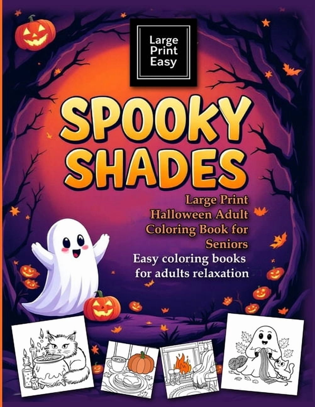 SPOOKY SHADES Large Print Halloween Adult coloring book for seniors. Easy coloring books for adults relaxation: Big, Bol, (Paperback)