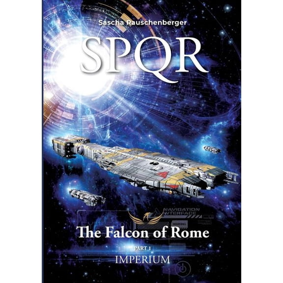 SPQR - The Falcon of Rome: Part I - Empire, (Paperback)