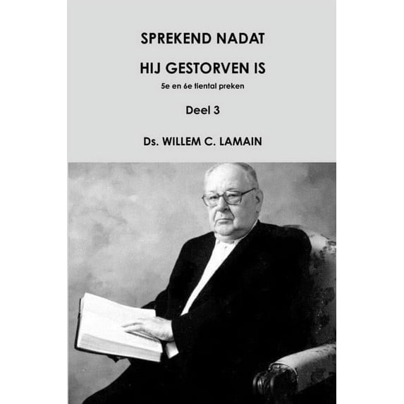 SPREKEND NADAT HIJ GESTORVEN IS, deel 3 (Paperback)