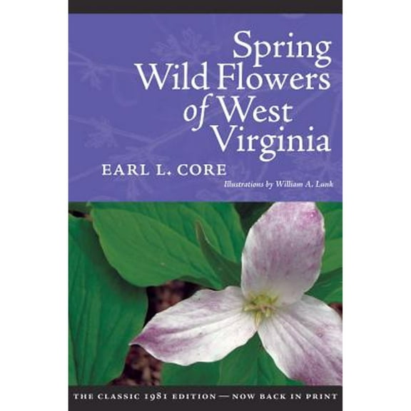 SPRING WILDFLOWERS OF WEST VIRGINIA (Paperback)