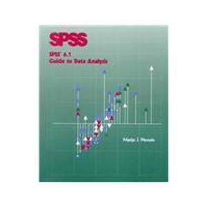 Pre-Owned SPSS 6.1 Guide to Data Analysis (Paperback) 9780134370545