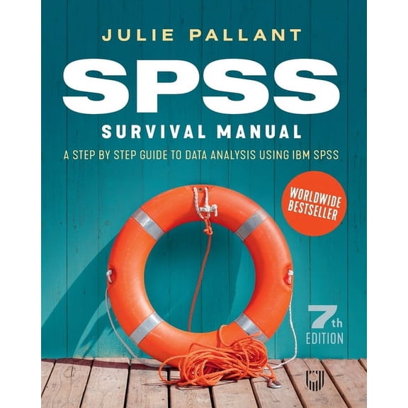 SPSS Surival Manual: A Step by Step Guide to Data Analysis using IBM SPS, (Paperback)