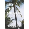 thumbnail image 1 of SPY IN THE MIRROR: Book Two in the RISING SUN trilogy, 1 of 1