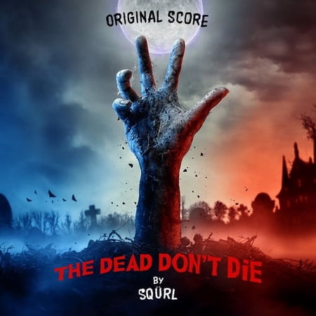 SQÜRL - The Dead Don't Die (Original Score) - Music & Performance - CD